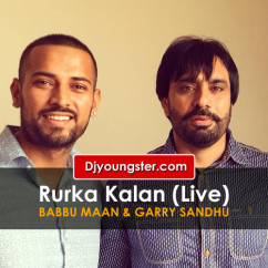 Babbu Maan released his/her new Punjabi song Rurka Kalan Live