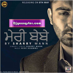  released his/her new album song *Meri Bebe - Sharry Maan