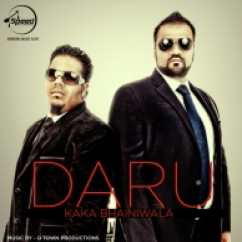  released his/her new Punjabi song Daru  - Kaka Bhainiwala