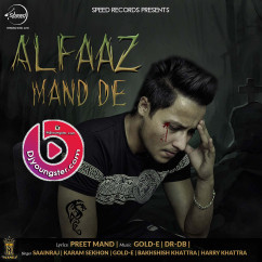  released his/her new album song *Alfaaz Mand De - Karam Sekhon