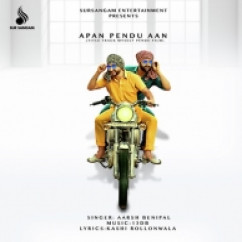  released his/her new Punjabi song Apan Pendu Aan Ft. 13db  - Aarsh Benipal