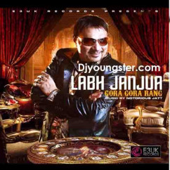 Labh Janjua released his/her new Punjabi song Gora Gora-Rang Labh Janjua