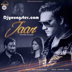Master Saleem released his/her new Punjabi song Jaan-Master Saleem