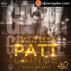 Gippy Grewal released his/her new Punjabi song Patt Lainge