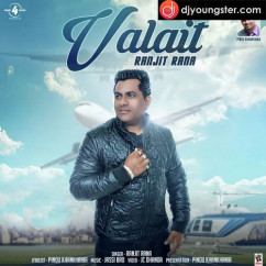 Ranjit Rana released his/her new Punjabi song Valait