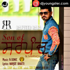 Rajveer Raja released his/her new Punjabi song Son Of Sarpanch