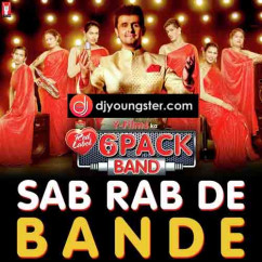 Sonu Nigam released his/her new Punjabi song Sab Rab De Bande (6 Pack Band)