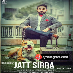 Upkar Sandhu released his/her new Punjabi song Jatt Sirra