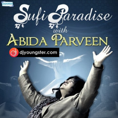  released his/her new album song *Sufi Paradise - (Abida Parveen)