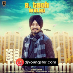 Virasat Sandhu released his/her new Punjabi song B.Tech Waleo