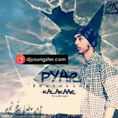 Kalakaar released his/her new Punjabi song Pyar