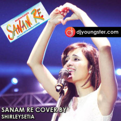 Shirley Setia released his/her new Punjabi song Sanam Re(Cover)