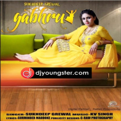 Sukhdeep Grewal released his/her new Punjabi song Gabhru