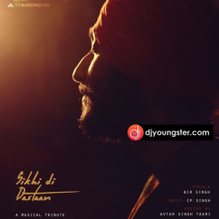 Sikhi Di Dastaan song download by Bir Singh