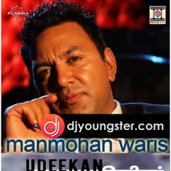 Manmohan Waris released his/her new Punjabi song Udeekan