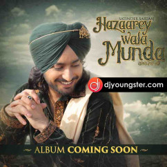 Satinder Sartaj released his/her new Punjabi song Hazaarey Wala Munda