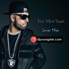 Imran Khan released his/her new Punjabi song Teri Meri Yaari