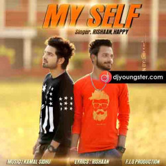 Rishaan released his/her new Punjabi song My Self