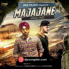 Anmol Preet released his/her new Punjabi song Majajane