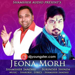 Surinder Shinda released his/her new Punjabi song Jeona Morh