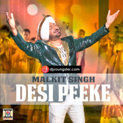 Malkit Singh released his/her new Punjabi song Desi Peeke