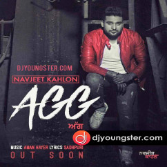 Navjeet Kahlon released his/her new Punjabi song Agg