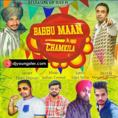 Babbu Maan released his/her new Punjabi song Babbu Maan and Chamkila-Ekam Dhiman