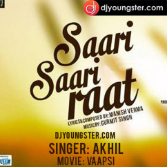Akhil released his/her new Punjabi song Saari Saari Raat
