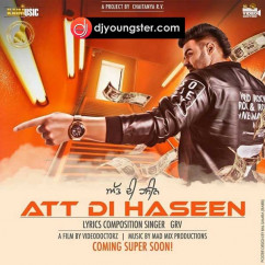 Grv released his/her new Punjabi song Att Di Haseen