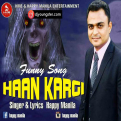 Haan Kargi(Funny Song)-Happy Manila Song Download - DjYoungster