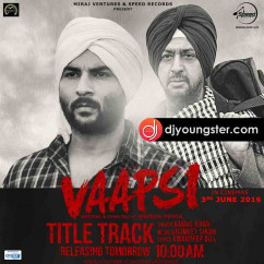 Kamal Khan released his/her new Punjabi song Vaapsi