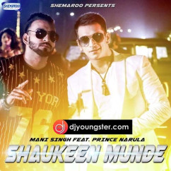 Prince Narula released his/her new Punjabi song Shaukeen Munde