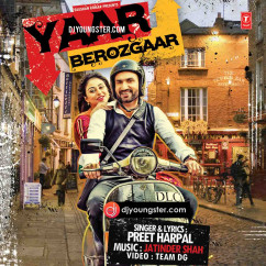 Preet Harpal released his/her new Punjabi song Yaar Berojgar
