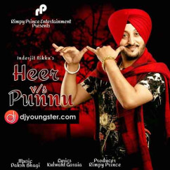Inderjit Nikku released his/her new Punjabi song Heer Vs Punnu
