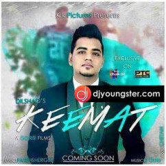 Dilshad released his/her new Punjabi song Keemat