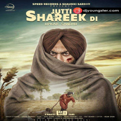 Upkar Sandhu released his/her new Punjabi song Jutti Shareek Di