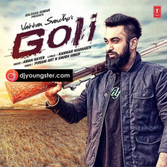 Vattan Sandhu released his/her new Punjabi song Goli