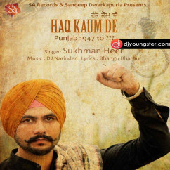 Sukhman Heer released his/her new Punjabi song Haq Kaum De