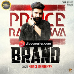 Prince Randhawa released his/her new Punjabi song Brand
