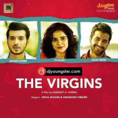 Neha Bhasin released his/her new Hindi song The Virgins