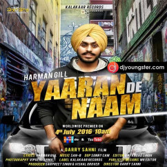 Harman Gill released his/her new Punjabi song Yaaran De Naam