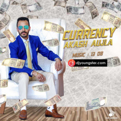 Akash Aujla released his/her new Punjabi song Currency