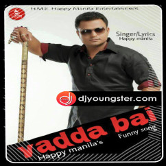 Vadda Bai-Happy Manila(Funny Song) Song Download - DjYoungster
