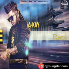 A Kay released his/her new Punjabi song Rani