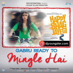 Mika Singh released his/her new Hindi song Gabru Ready To Mingle Hai