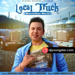 Manmohan Waris released his/her new Punjabi song Local Truck