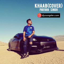 Pavvan Singh released his/her new Punjabi song Khaab(Cover)