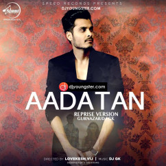 Aadatan (Reprise) song download by Gurnazar