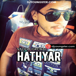 Vadda Grewal released his/her new Punjabi song Hathyar 2