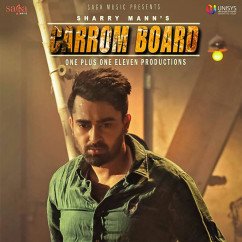 Sharry Maan released his/her new Punjabi song Carrom Board